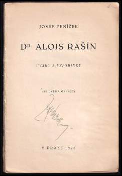 Josef Penížek: Dr. Alois Rašín