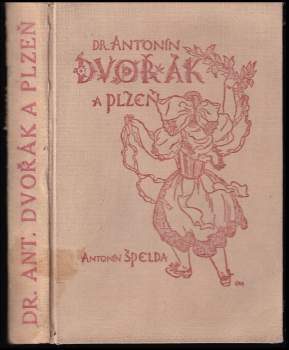 Dr. Antonín Dvořák a Plzeň