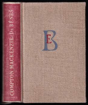 Compton Mackenzie: Dr Beneš