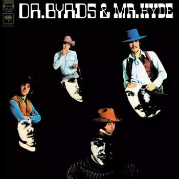 The Byrds: Dr. Byrds & Mr. Hyde