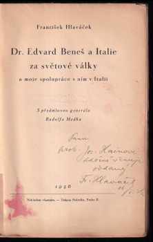František Hlaváček: Dr. Edvard Beneš a Itálie za světové války