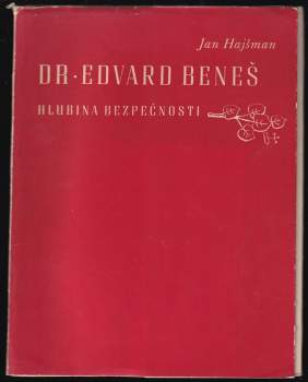 Dr. Edvard Beneš, hlubina bezpečnosti