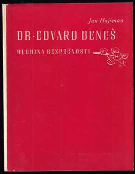 Dr. Edvard Beneš, hlubina bezpečnosti