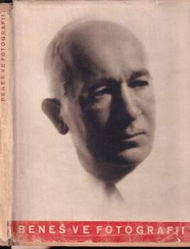 Edvard Beneš: Dr. Edvard Beneš ve fotografii