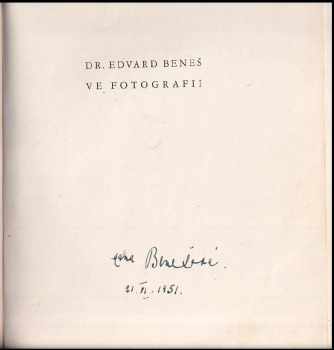 Edvard Beneš: Dr. Edvard Beneš ve fotografii