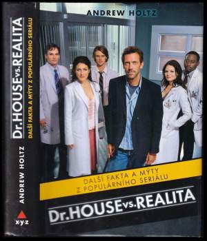 Andrew Holtz: Dr. House vs. realita