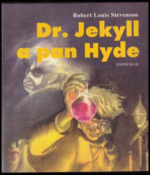 Robert Louis Stevenson: Dr. Jekyll a pan Hyde