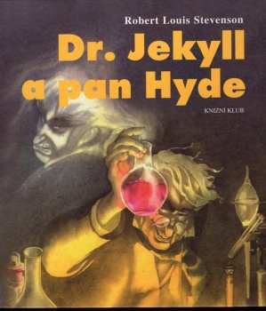 Robert Louis Stevenson: Dr. Jekyll a pan Hyde