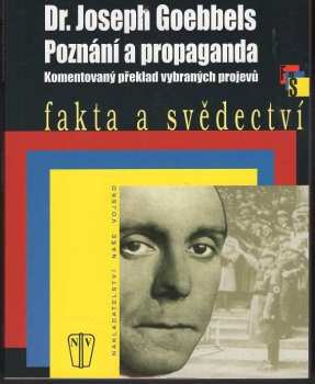 J. J Duffack: Dr. Joseph Goebbels : poznání a propaganda : komentovaný překlad vybraných projevů