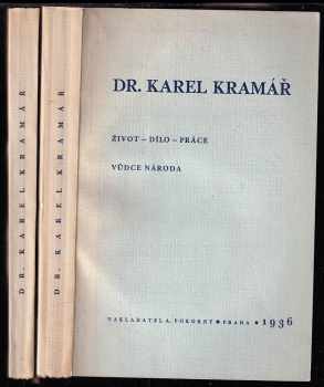 Dr. Karel Kramář : Díl 1-2 : I. a II. díl - Život - dílo - práce vůdce národa - Karel Kramář, Karel Kramář (1936, A. Pokorný) - ID: 735515