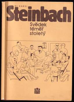 Dr. Karel Steinbach - svědek téměř stoletý