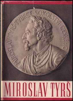 Albert Pražák: Dr. Miroslav Tyrš