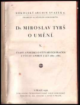 Miroslav Tyrš: Dr. Miroslav Tyrš o umění