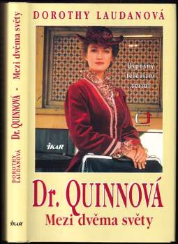 Dorothy Laudan: Dr. Quinnová