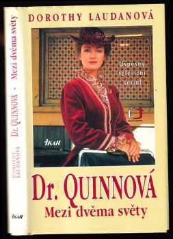 Dr. Quinnová : Mezi dvěma světy - Dorothy Laudan (1996, Ikar) - ID: 790287