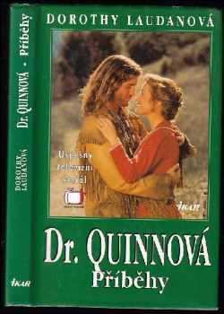 Dorothy Laudan: Dr Quinnová - Příběhy.