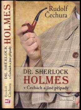 Rudolf Čechura: Dr. Sherlock Holmes v Čechách a jiné případy