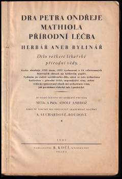 Pietro Andrea Mattioli: Dra Petra Ondřeje Mathiola přírodní léčba