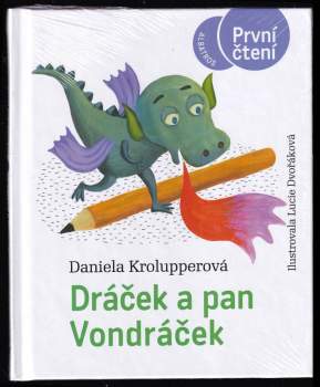 Daniela Krolupperová: Dráček a pan Vondráček