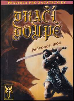Dračí doupě - fantasy hra na hrdiny - pravidla pro začátečníky - průvodce hrou - verze 1.6