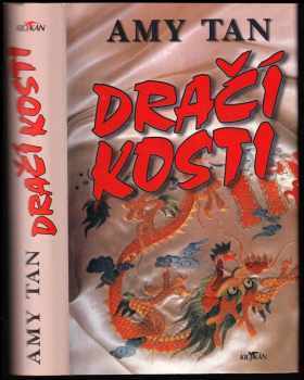 Amy Tan: Dračí kosti