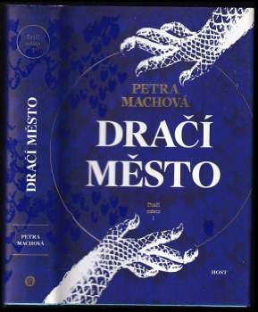 Petra Machová: Dračí město, 1. - 3. díl