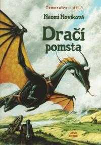 Dračí pomsta : Díl 3 - Naomi Novik (2009, Argo) - ID: 1287634