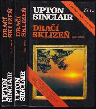 Upton Sinclair: Dračí sklizeň : románový seriál Lanny Budd Část 1. + 2.