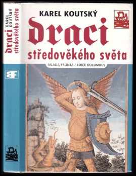 Karel Koutský: Draci středověkého světa