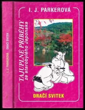 I. J Parker: Dračí svitek