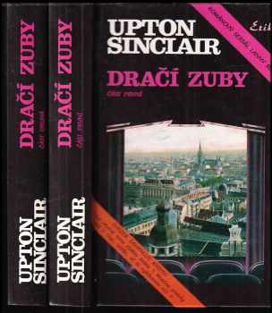 Upton Sinclair: Dračí zuby : [románový seriál Lanny Budd] Část 1. + 2.