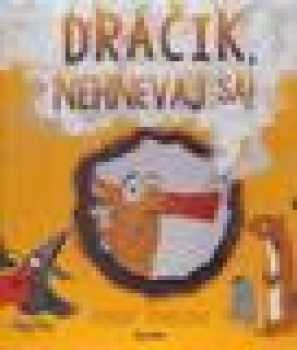 Dráčik, nehnevaj sa!