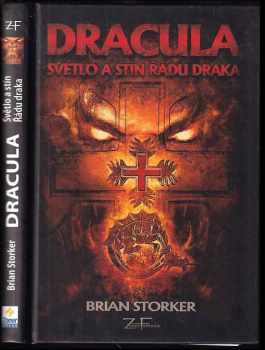 Brian Storker: Dracula : světlo a stín Řádu draka