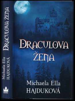 Michaela Ella Hajduková: Draculova žena