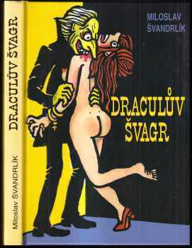 Miloslav Švandrlík: Draculův švagr