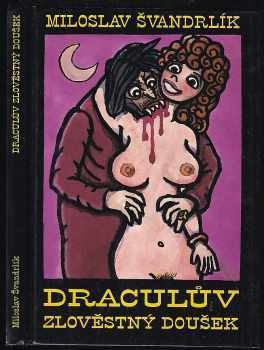Miloslav Švandrlík: Draculův zlověstný doušek