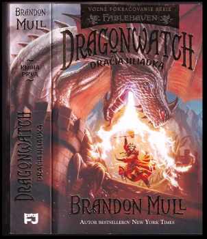 Brandon Mull: Dragonwatch: Dračia hliadka