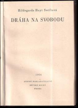 Hildegarde Hoyt Swift: Dráha na svobodu