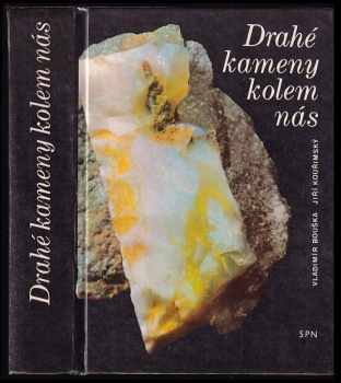 Drahé kameny kolem nás