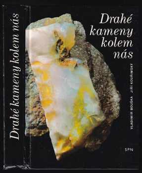 Drahé kameny kolem nás