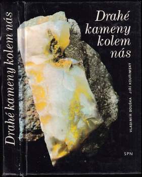 Drahé kameny kolem nás