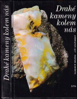 Drahé kameny kolem nás