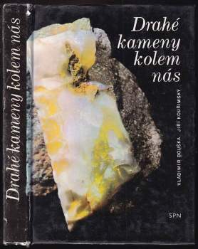 Drahé kameny kolem nás