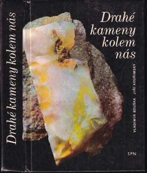 Drahé kameny kolem nás