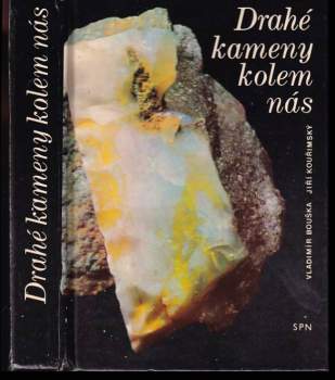 Drahé kameny kolem nás