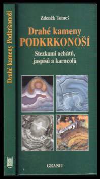 Zdeněk Tomeš: Drahé kameny Podkrkonoší