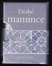 Drahé mamince