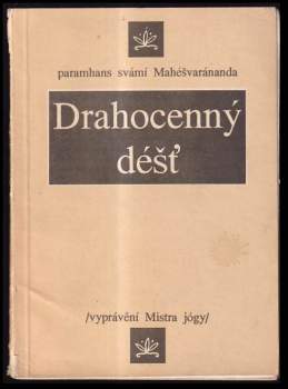 Maheshwarananda: Drahocenný déšť