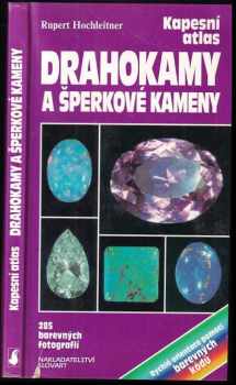 Rupert Hochleitner: Drahokamy a šperkové kameny