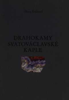 Drahokamy Svatováclavské kaple